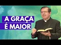 Download Lagu A GRAÇA FALA MAIS ALTO QUE O PASSADO - Pe. Alberto Gambarini