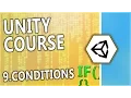 Learn Unity C - 9 Conditions