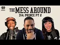 314 Prince with Damon Wayans Jr Part 2 The Mess Around with Hannah and Lamorne