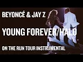 Download Lagu Beyoncé \u0026 Jay Z - Young Forever/Halo (On The Run Tour Instrumental)