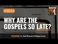 Download Lagu Waarom verschijnen de evangeliën zo laat?