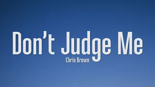 Download Chris Brown - Don't Judge Me (Lyrics) MP3