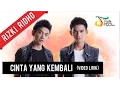Download Lagu RizkiRidho - Cinta Yang Kembali | Video Lirik