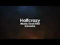 Halfcrazy - Musiq Soulchild karaoke