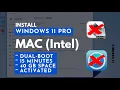 Install Windows 11 PRO on Intel MAC in 15 MINUTES Dual-Boot 40 GB Activated No Boot Camp