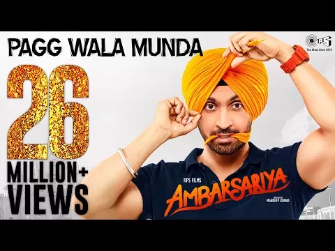 Download MP3 Pagg Wala Munda - Video Song | Ambarsariya | Diljit Dosanjh, Navneet, Monica, Lauren