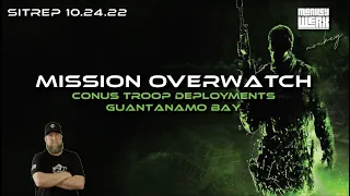 SITREP 10 24 22 - Mission Overwatch