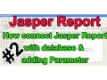 Jasper Reports Tutorial - How to connect Jasper Reports with database adding Parameter Part 2