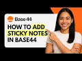How to Add Sticky Notes in Base44 Quick Guide