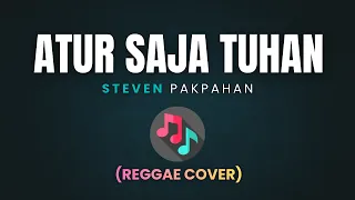atur saja tuhan cover reggae version