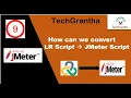 JMeter Tutorial 9 How can we convert LR Script To JMeter Script