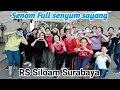 Download Lagu Senam Kreasi full senyum sayang/RS Siloam Surabaya