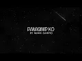 Panaginip ko (Official Lyric Video)- Mark Carpio