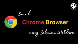How to launch Chrome Browser using Selenium webdriver
