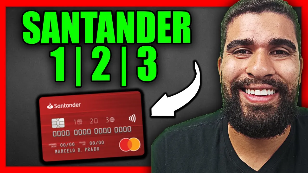 CARTÃO DE CRÉDITO SANTANDER 1 2 3: É BOM? VALE A PENA?
