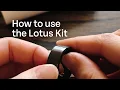 How to use the Lotus Kit-Accessibility