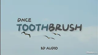 Download DNCE - Toothbrush | 8D AUDIO w/ LYRICS MP3