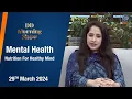 DD Morning Show Mental Health Nutrition For Healthy Mind 29th March 2024