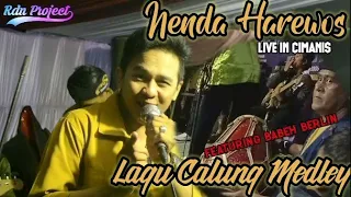 Download Nenda Harewos Vs Kendang Babeh Berlin - Calung Medley Tangtungan Hirup || Live In Cimanis MP3