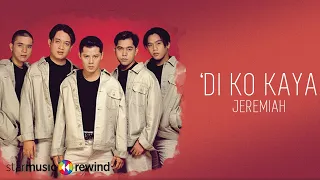 jeremiah di ko kaya audio heart and soul