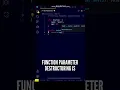 JavaScript Function Parameter Destructuring is ALL NEEDED