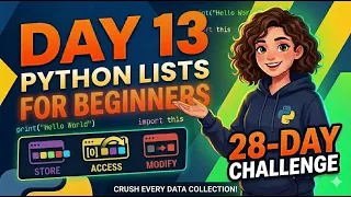 Python Lists for Beginners Store Access Modify Data Day 13