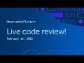 Observable Flutter Live code review