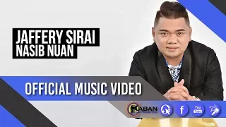 Download Nasib Nuan by Jaffery Sirai (Official Music Video) MP3