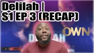 delilah s1 ep3 recap 
