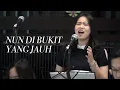 Download Lagu NKB 083 - Nun di Bukit yang Jauh // GKI Orchestra