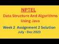 NPTEL Data Structure And Algorithms Using Java Week 2 Assignment 2 Solution July-Dec 2023