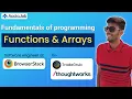 Functions and Arrays Fundamentals of Programming Module 6