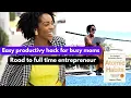 Easy Productivity Hack for Busy Moms I Atomic Habits I Road To Full Time Entrepreneur