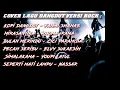 Download Lagu Cover lagu dangdut hits versi rock 2023 || playlist pilihan || cover rock terbaik enak didengar