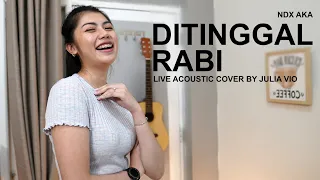 ditinggal rabi ndx aka live acoustic cover by julia vio 