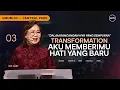 Lagu IBADAH UMUM 3 | TRANSFORMATION - AKU MEMBERIMU HATI YANG BARU - PDP. ANNY (GMS CENTRAL PARK)