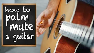 guitar palm muting and strumming 101