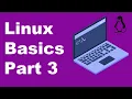 Linux Basics Part 3 Module 2 3