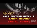 Lagu KARAOKE Yang Penting Happy (Dapur 61) - Sanca Record (Metal / Rock Cover) - Music Jernih