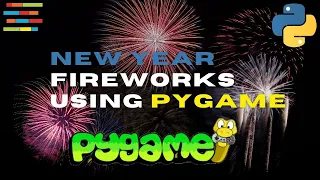 New Year Fireworks using PYGAME 2021