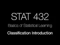 STAT 432 Classification Introduction