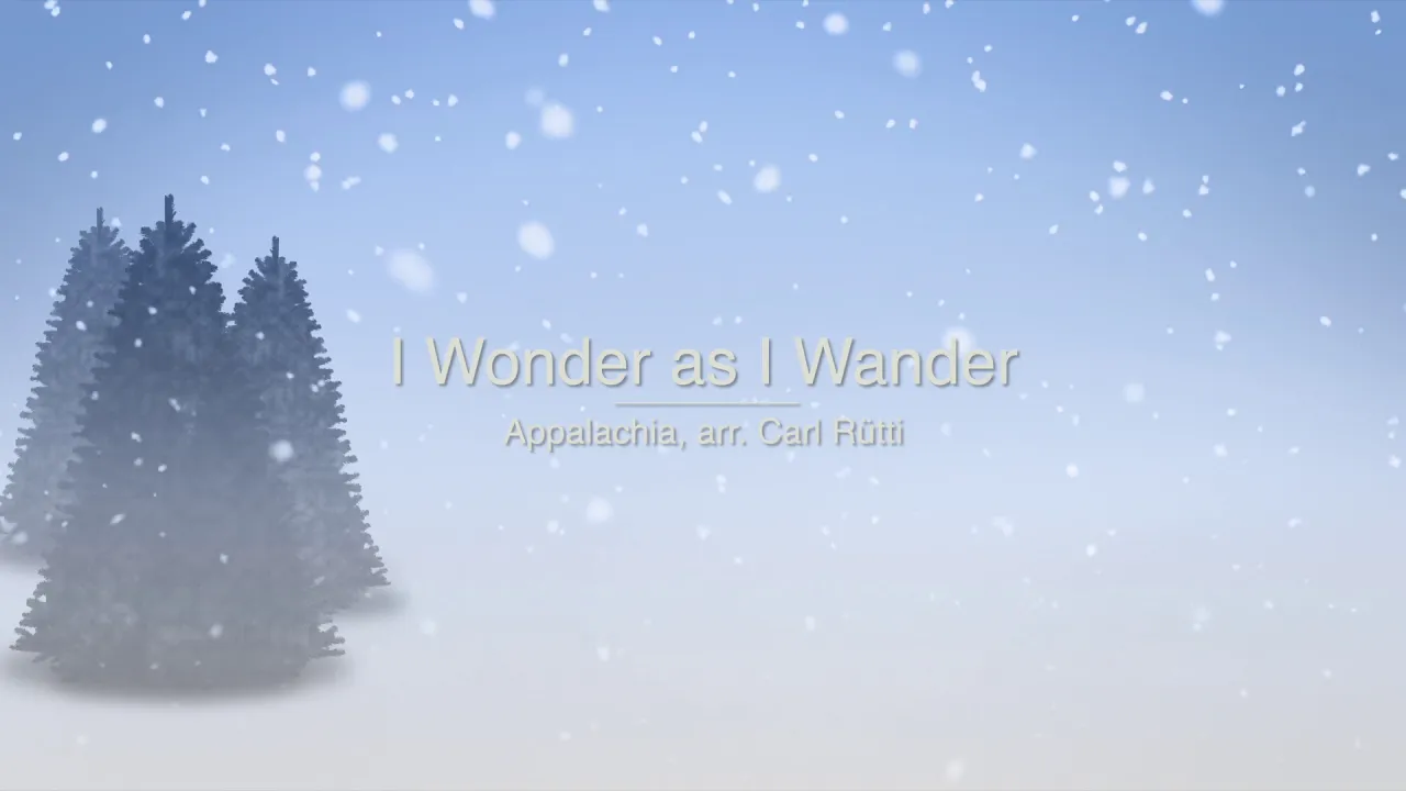 I Wonder as I Wander (Lyrics) I Wonder as I Wander (Lyrics)