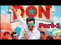 Lagu Don full movie tamil | part 1 | don full movie 2022 | Sivakarthikeyan | SJ Surya | Priyanka Mohan