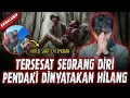 Download Lagu NGERI ! PENDAKI TERSESAT SEORANG DIRI, DINYATAKAN SUDAH HILANG DAN SUDAH DI TAHLILKAN !