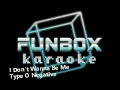 Download Lagu Type O Negative - I Don't Wanna Be Me (Funbox Karaoke, 2003)
