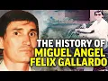 The History of Miguel Angel Felix Gallardo Everything You DIDN T Know