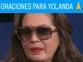 Lagu DE ÚLTIMO MOMENTO ... ORACIONES PARA YOLANDA ANDRADE