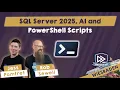 SQL Server 2025 AI and PowerShell Scripts - Jess Pomfret Rob Sewell