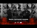 Download Lagu Papa Sayang Mama - M.A.C x ATTA HALLILINTAR ( Official Music Video )