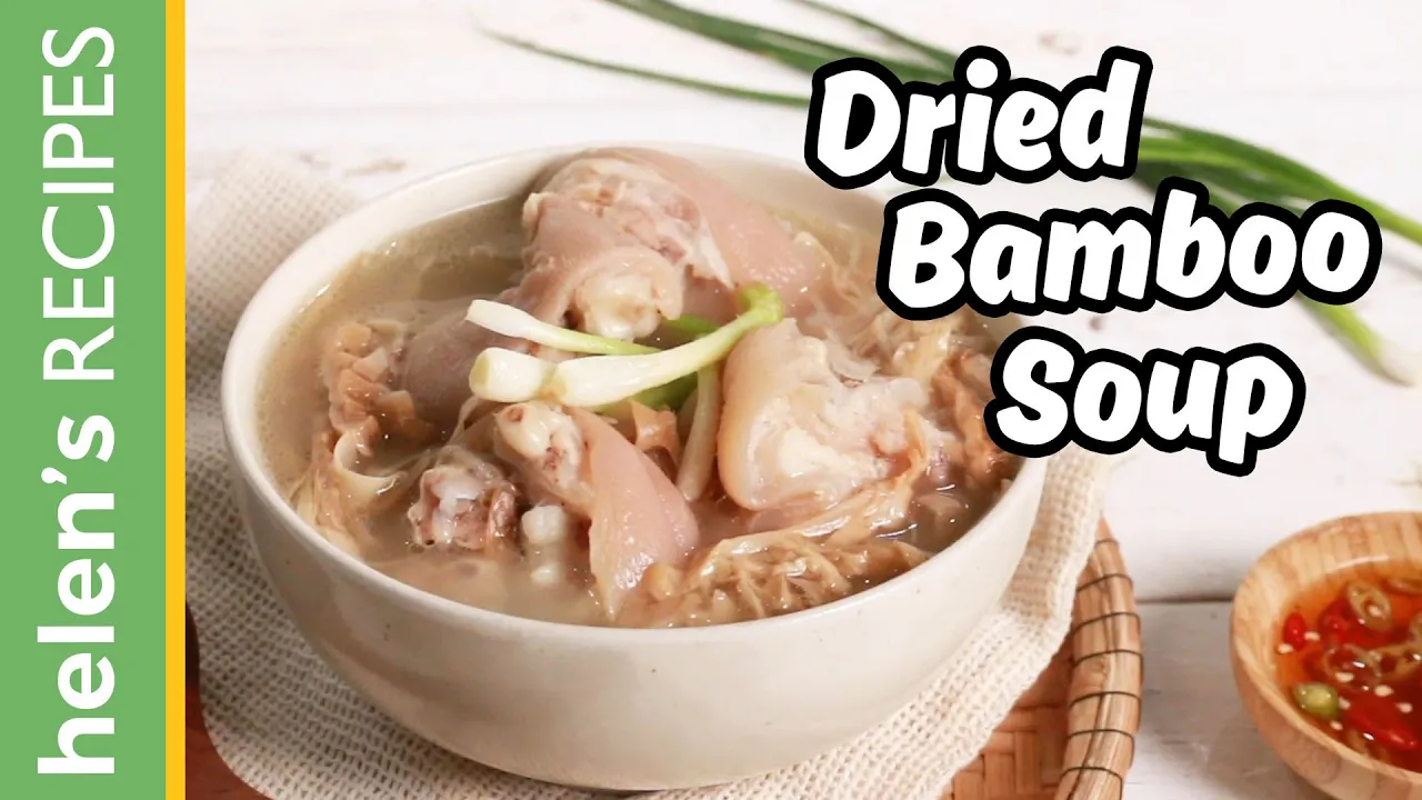 Dried Bamboo Soup - Canh mng gi heo   Helen